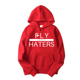 Fly Above Haters Hoodie