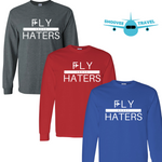 Fly Above Haters Long Sleeve Shirt